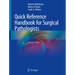 Quick Reference Handbook for Surgical Pathologists