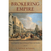 Brokering Empire: Trans-Imperial Subjects Between Venice and Istanbul