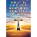 What Is Our Net Worth in the Eyes of God?: A Christian Motivation Book