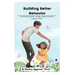 Building Better Behavior: Unlocking Potential Through Applied Behavior Analysis (ABA)
