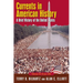 Currents in American History: A Brief History of the United States, Volume II: From 1861: A Brief History of the United States, Volume II: From 1861