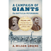 A Campaign of Giants--The Battle for Petersburg: Volume 2: From the Crater's Aftermath to the Battle of Burgess Mill