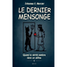 Le dernier mensonge: Quand la vérité sombre dans un abîme