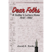Dear Folks: A Soldier's Letters Home 1941-1961