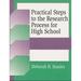Practical Steps to the Research Process for High School
