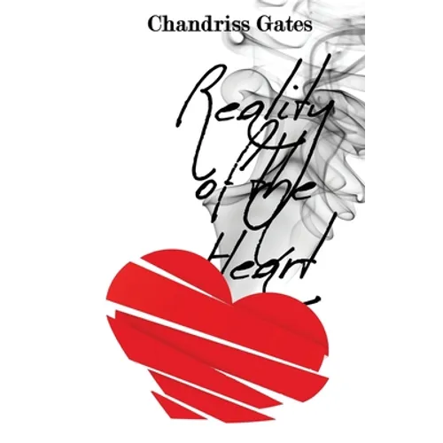 The Reality of the Heart