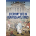 Everyday Life in Renaissance Times