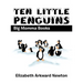 Ten Little Penguins: Big Momma Books