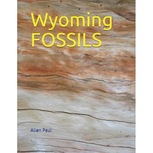 Wyoming FOSSILS