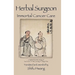 Herbal Surgeon Immortal Cancer Care