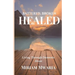 Battered, Broken, Healed: Living Through Domestic Abuse