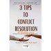 3 Tips To Conflict Resolution In Relationships