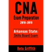 CNA Exam Preparation 2018-2019: Arkansas State Skills Board Exam: CNA Study guide Skill test review