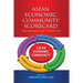 ASEAN Economic Community Scorecard: Performance and Perception