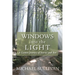 Windows Into the Light: A Lenten Journey of Stories and Art