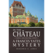 In the Château: A Frances Yates Mystery