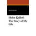Helen Keller's the Story of My Life