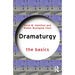 Dramaturgy: The Basics