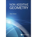 Non Additive Geometry