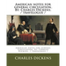 American notes for general circulation. By: Charles Dickens. / travelogue /