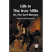 Life in the Iron-Mills Or, The Korl Woman