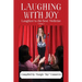 Laughing with Joy: Laughter is the Best Medicine - Volume 1
