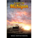 Lost in Michigan: History and Travel Stories from an Endless Road Trip