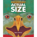 Prehistoric Actual Size
