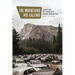 The Mountains Are Calling: Tourists and the Unmaking of Yosemite National Park