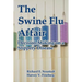 The Swine Flu Affair: Decision-Making on a Slippery Disease