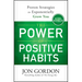 The Power of Positive Habits