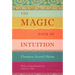 The Magic Path of Intuition