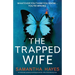 The Trapped Wife: An absolutely gripping psychological thriller with a mind-blowing twist