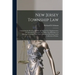 New Jersey Township Law: Containing the Revision of 1899, the Several Acts Supplementary and Amendatory Thereto, and Other Acts Relating to or