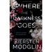 Where the Darkness Goes