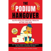 The Podium Hangover: Elite Athlete Mental Health After the Win, Beat the Post Competition Crash, Rebuild Identity, and Train for a Life Beyond the Med