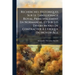 Recherches Historiques Sur Le Tabellionage Royal, Principalement En Normandie, Et Sur Les Divers Modes De Contracter À L'époque Du Moyen-Âge