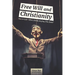 Free Will and Christianity: You or God-Who's Really Buying This Book?