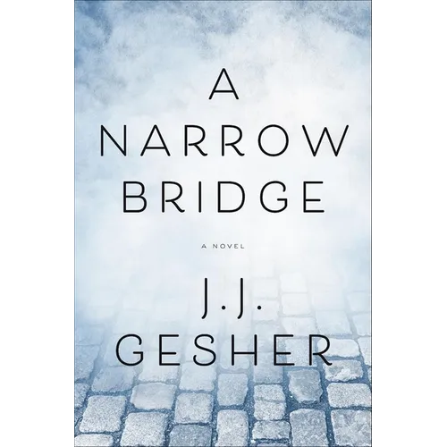 A Narrow Bridge