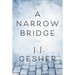 A Narrow Bridge