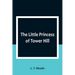 The Little Princess of Tower Hill