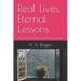 Real Lives, Eternal Lessons: Learning from Women of the New Testament