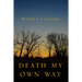Death My Own Way
