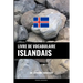 Livre de vocabulaire islandais: Une approche thématique