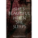 She's Beautiful When She Sleeps