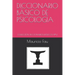 Diccionario Básico de Psicología: Colección Diccionarios Básicos N° 4