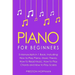 Piano: For Beginners - Bundle - The Only 5 Books You Need to Learn Piano Fingering, Piano Solo and Piano Comping Today