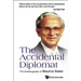 The Accidental Diplomat: The Autobiography of Maurice Baker