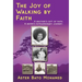 The Joy of Walking by Faith: A brother's gift of faith. A sister's extraordinary journey.