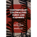 Contemporary Colonialities: Kurds and Kashmiris